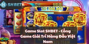 Game Slot SHBET - Cổng Game Giải Trí Hàng Đầu Việt Nam